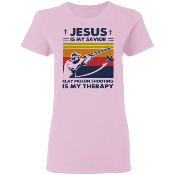 Jesus Is My Savior Clay Pigeon Shooting Is My Therapy Vintage shirt