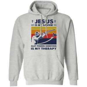 Jesus Is My Savior Clay Pigeon Shooting Is My Therapy Vintage shirt