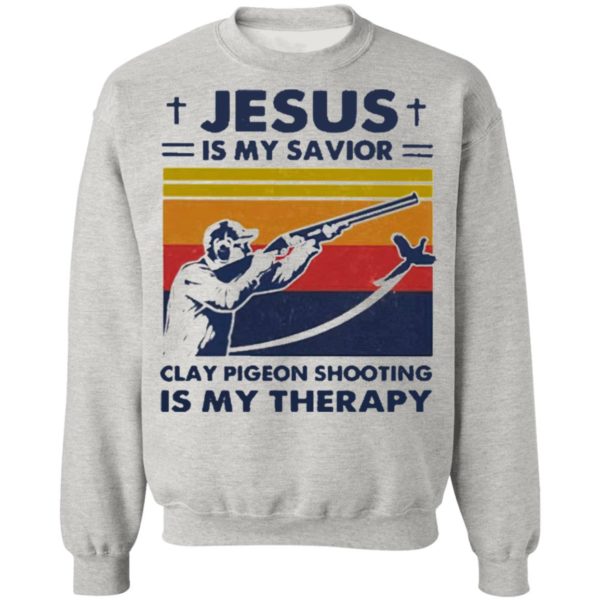 Jesus Is My Savior Clay Pigeon Shooting Is My Therapy Vintage shirt