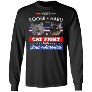 Vote Roger Haru 2020 Cat Fight For The Soul Of America Shirt