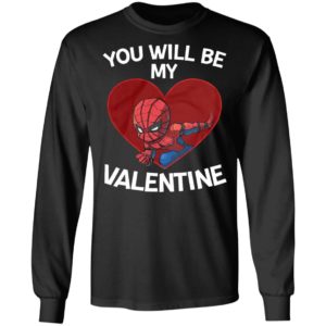 Spiderman You Will Be My Valentine shirt