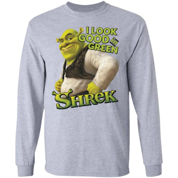 Shrek I Look Good In Green Shrek Shirt