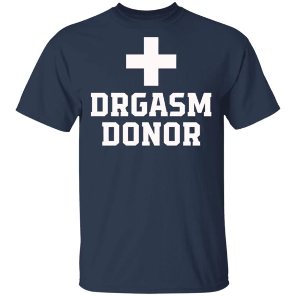 Drgasm Donor Shirt, Long Sleeve, Hoodie