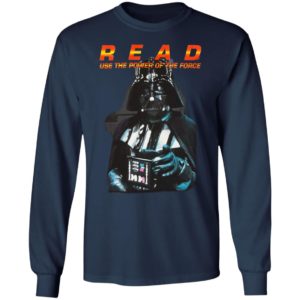 Star Wars Darth Vader READ T-Shirt, Long Sleeve, Hoodie
