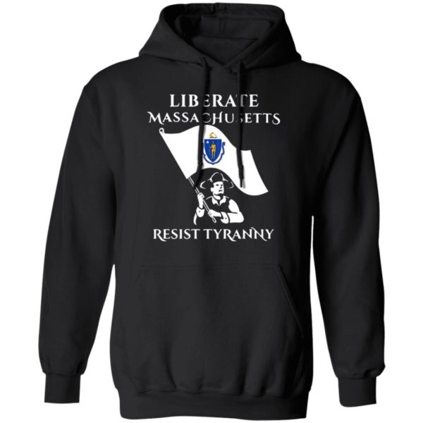 Liberate Massachusetts Resist Tyranny Shirt
