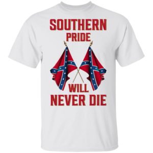 Southern Pride Will Never Die Flag Shirt