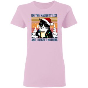 Black Cat On The Naughty List And I Regret Nothing Christmas Vintage Shirt