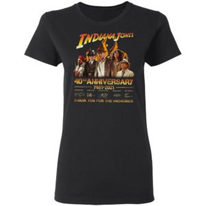 Indiana Jones 40Th Anniversary 1981-2021 Thank You For The Memories Signatures Shirt