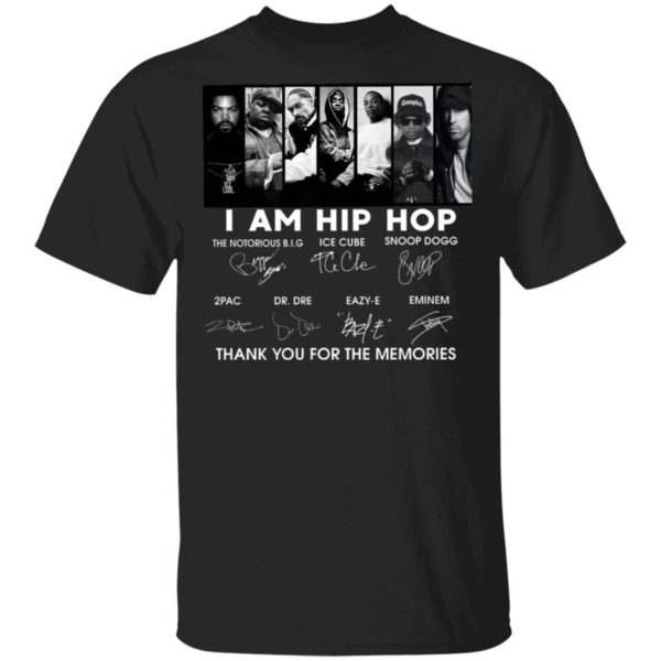 I Am Hip Hop Thank You For The Memories Signatures Shirt
