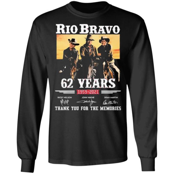 Rio Bravo 62 Years 1959 2020 Thank You For The Memories Signatures shirt