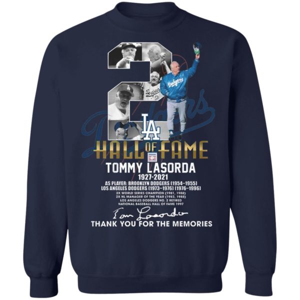 2 Los Angeles Dodgers Hall Of Fame Tommy Lasorda 1927 2021 Thank You For The Memories Signature Shirt