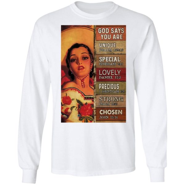 God Says You Are Unique Special Lovely Precious Strong Chosen Mexican Cowgirl shirt