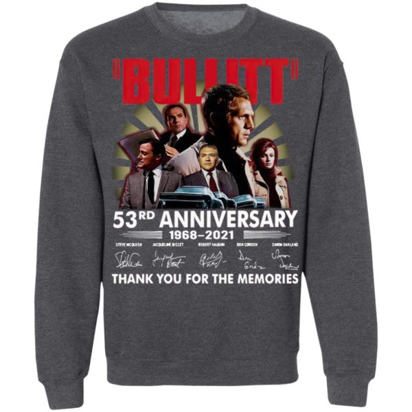 Bullitt 53Rd Anniversary 1968 2021 Thank You For The Memories Signatures Shirt