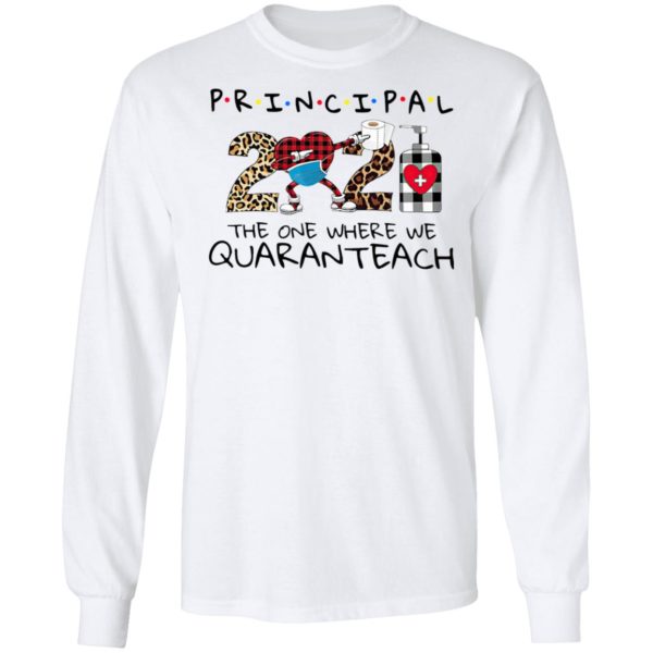 Principal 2021 The One Where We Quaranteach Shirt