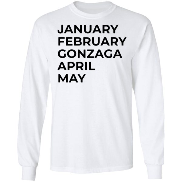January february gonzaga april may shirt