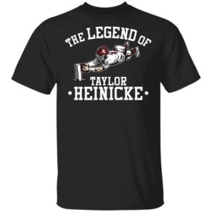 The legend of Taylor Heinicke shirt
