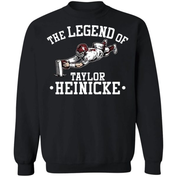 The legend of Taylor Heinicke shirt