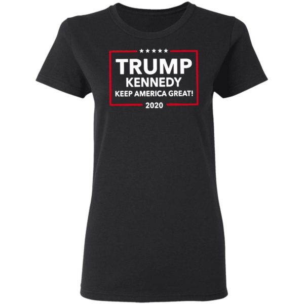Trump Kennedy Keep America Great 2020 Shirt