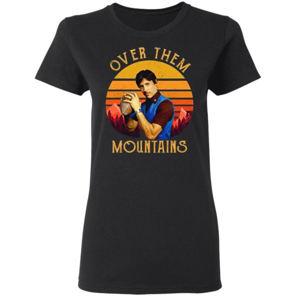 Uncle Rico Over Them Mountains Sunset Shirt
