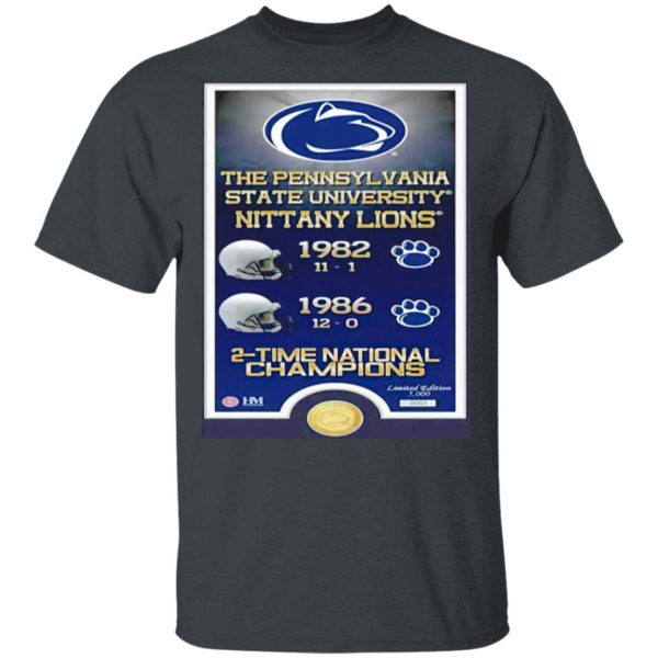 The Pennsylvania State University Nittany Lions 1982 1986 2 Time National Champions Shirt