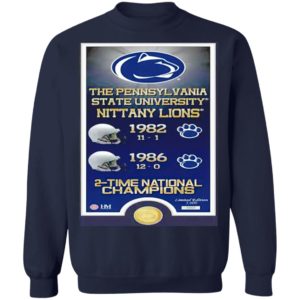 The Pennsylvania State University Nittany Lions 1982 1986 2 Time National Champions Shirt