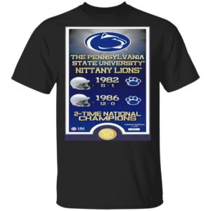 The Pennsylvania State University Nittany Lions 1982 1986 2 Time National Champions Shirt