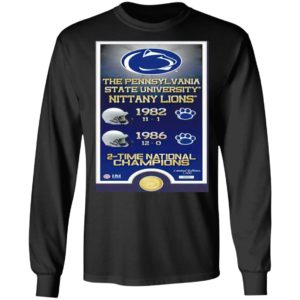 The Pennsylvania State University Nittany Lions 1982 1986 2 Time National Champions Shirt