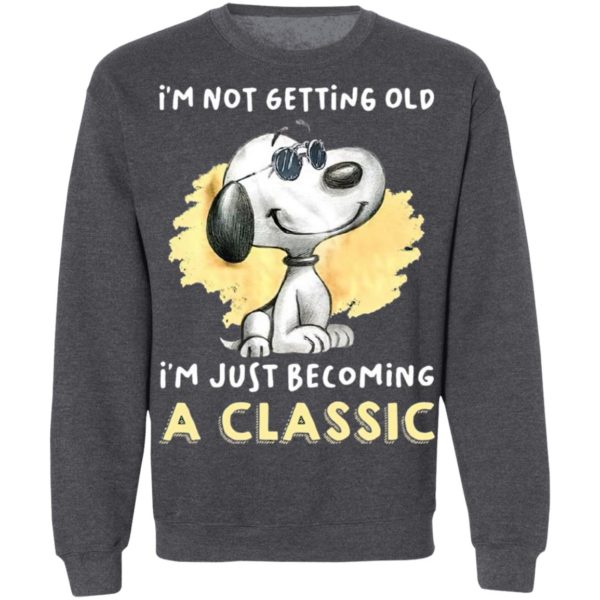 Snoopy Not Getting Old I’m Just Becoming A Classic 2021 Shirt