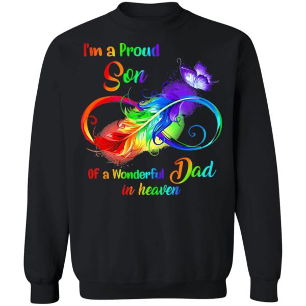 I’m A Proud Son Of A Wonderful Dad In Heaven Shirt