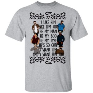 I Like Him He My Man He My Boo I Want Him Too Shirt