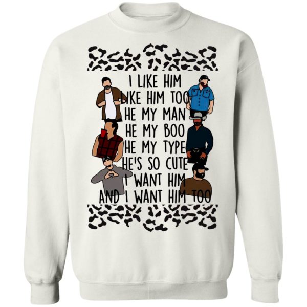 I Like Him He My Man He My Boo I Want Him Too Shirt