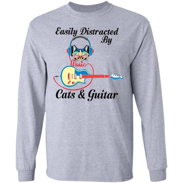 Cat Listen To Music Easily Distracted By Cats And Guitar Shirt