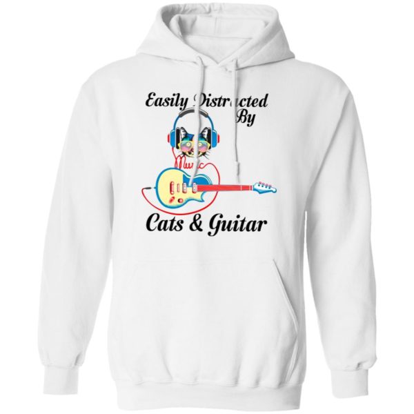 Cat Listen To Music Easily Distracted By Cats And Guitar Shirt