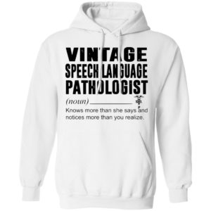 Vintage Speech Language Pathologist Noun Knows More Than She Says Shirt