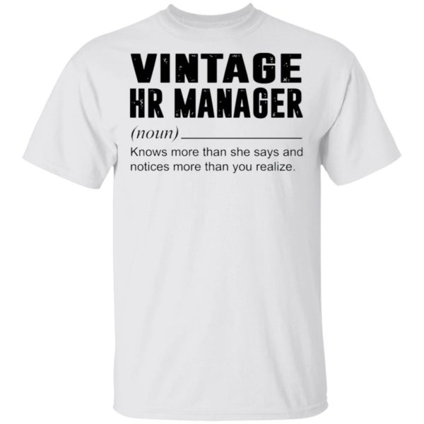 Vintage Hr Manager Noun Knows More Than She Says Shirt