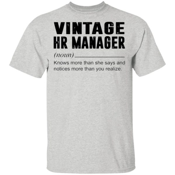 Vintage Hr Manager Noun Knows More Than She Says Shirt