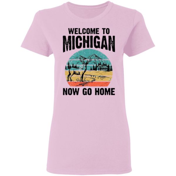 Reindeer Welcome To Michigan Now Go Home Vintage Shirt