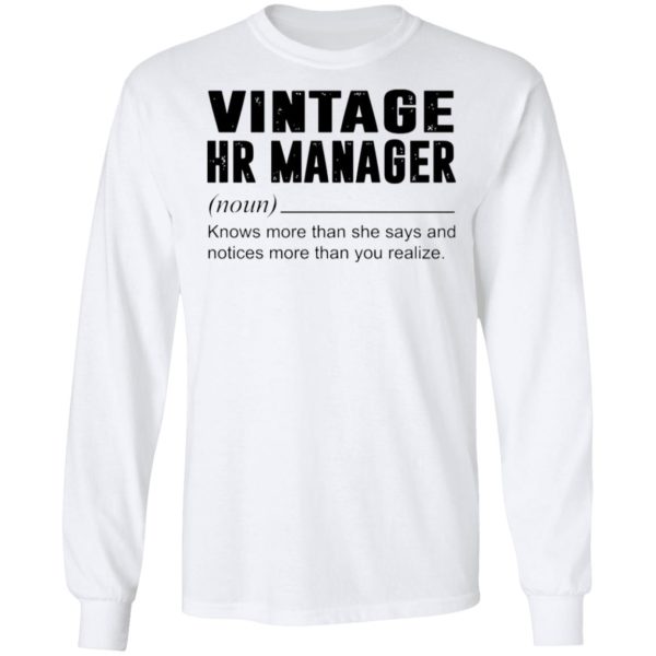 Vintage Hr Manager Noun Knows More Than She Says Shirt