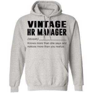 Vintage Hr Manager Noun Knows More Than She Says Shirt