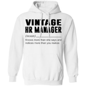 Vintage Hr Manager Noun Knows More Than She Says Shirt