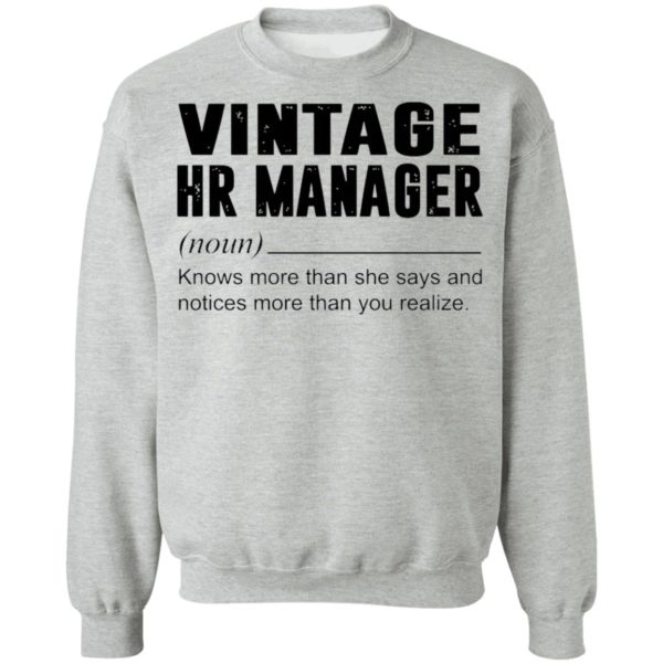 Vintage Hr Manager Noun Knows More Than She Says Shirt