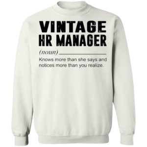 Vintage Hr Manager Noun Knows More Than She Says Shirt