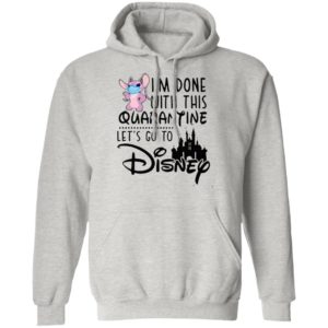 Angel Lilo I'm Done With This Quarantine Let's Go To Disney Shirt