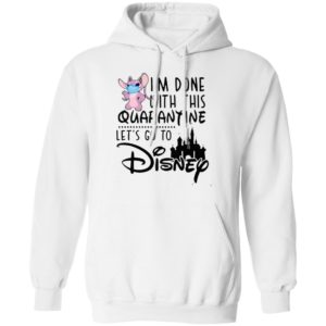 Angel Lilo I'm Done With This Quarantine Let's Go To Disney Shirt