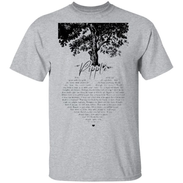 Ripple Tree If My Words Did Glow With The Gold Of Sunshine Shirt