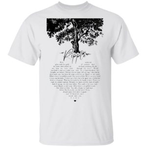 Ripple Tree If My Words Did Glow With The Gold Of Sunshine Shirt