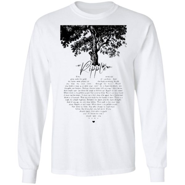 Ripple Tree If My Words Did Glow With The Gold Of Sunshine Shirt