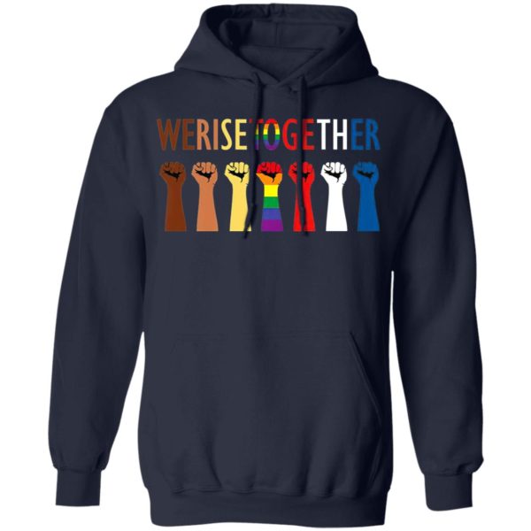 We Rise Together Shirt