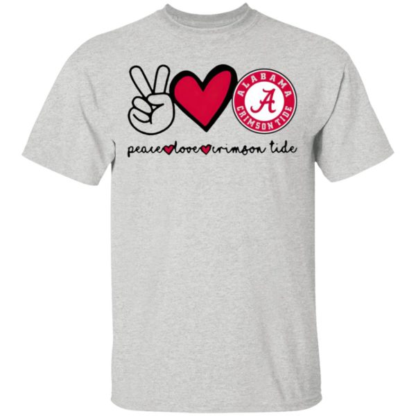 Peace Love And Alabama Crimson Tide Logo 2021 Shirt