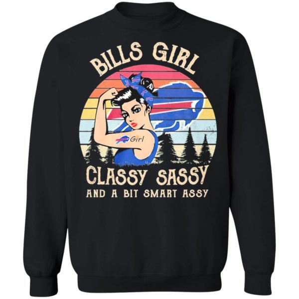 Strong Girl Bills Girl Classy Sassy And A Bit Smart Assy Vintage 2021 Shirt